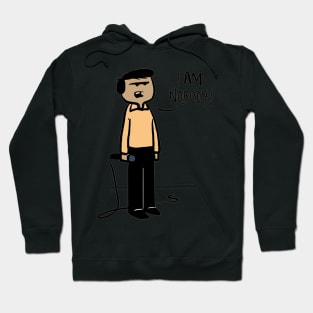 I AM NOBODY Hoodie